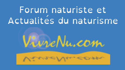 "Vivre Nu" fait peau neuve